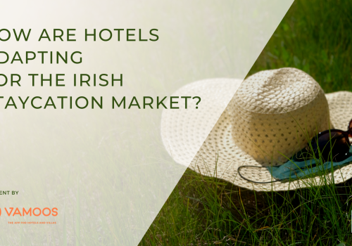 How Are Hotels Adapting for the Irish Staycation Market