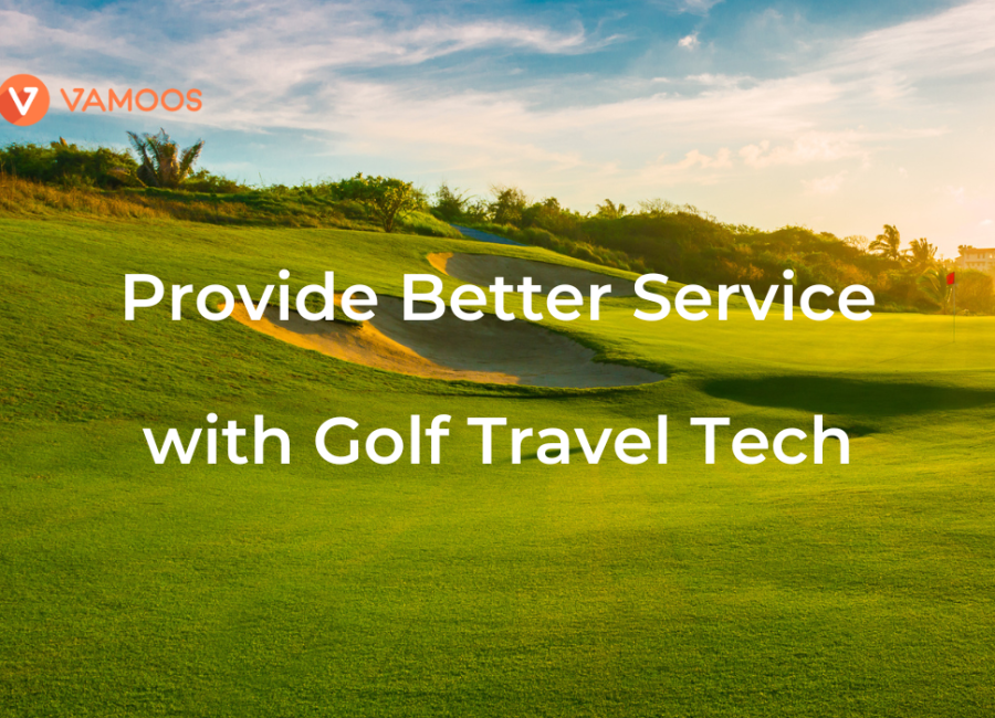Keeping up with the competition: How golf travel companies provide better service with travel tech
