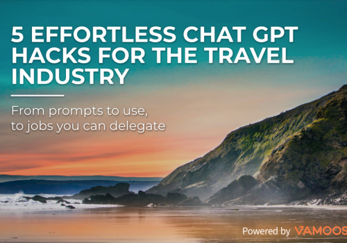 5 effortless ChatGPT hacks for the travel industry
