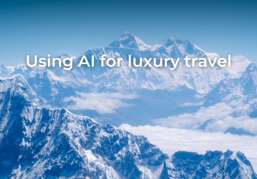 How luxury travel companies are using AI