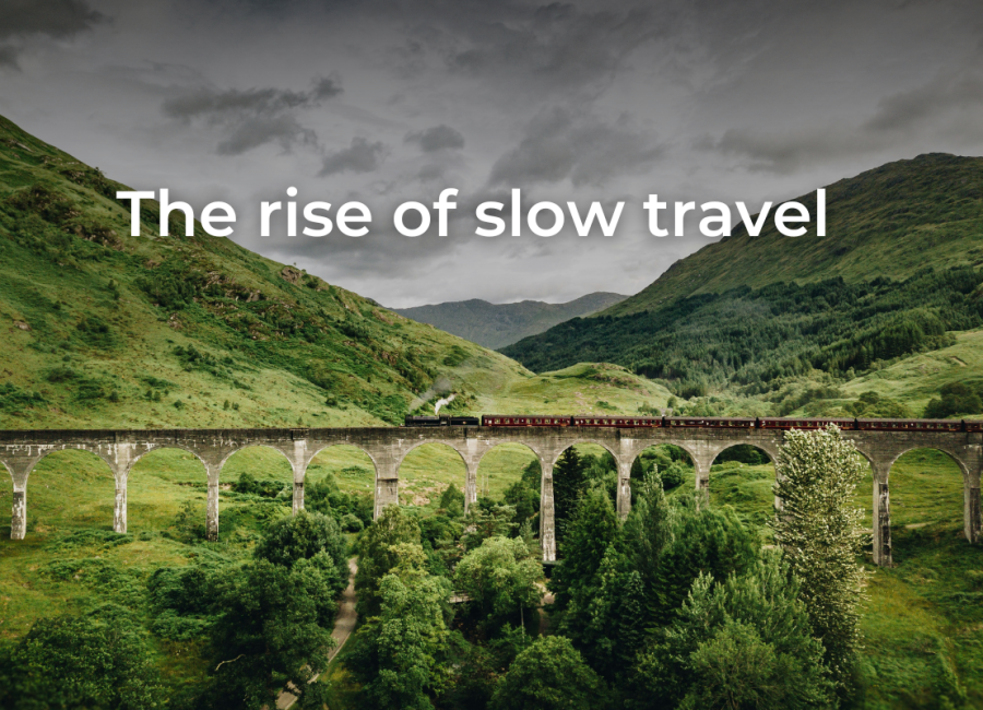 Travel Trends: The rise of slow travel