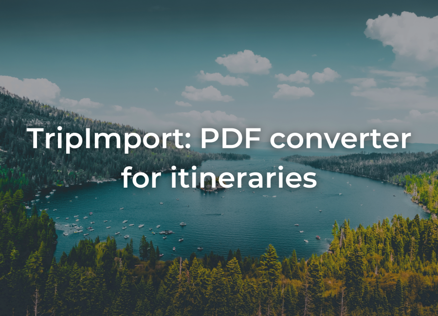 TripImport: transform your PDFs into stunning, digital itineraries