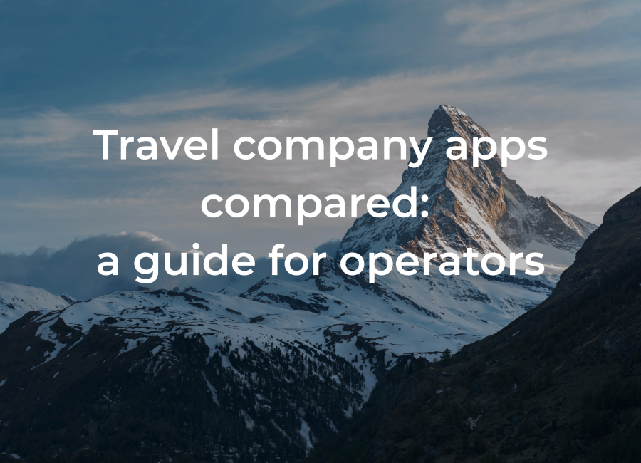 Travel company apps compared: a guide for operators