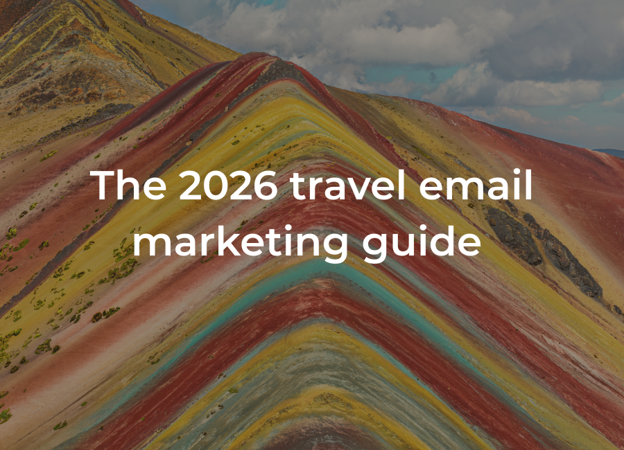 The 2026 travel email marketing guide